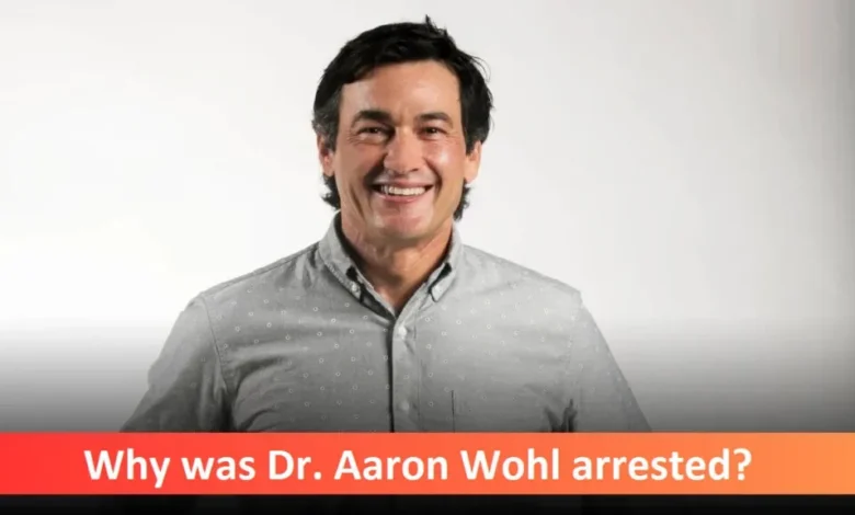 Aaron Wohl Arrested