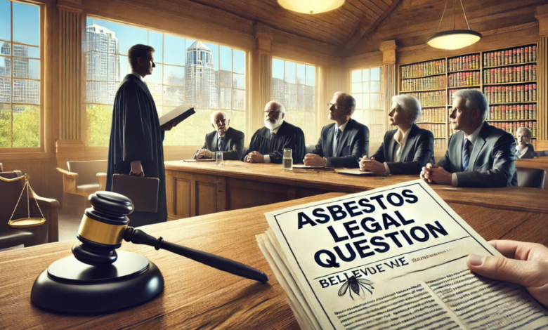 Bellevue Asbestos Legal Question